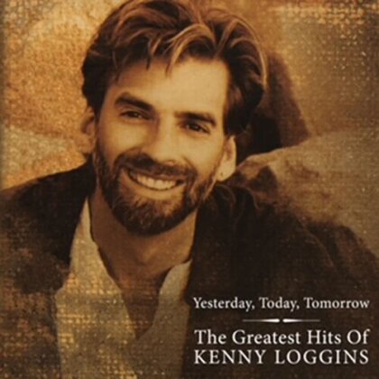 Kenny Loggins - Yesterday Today Tomorrow: The Greatest Hits Of Kenny Loggins (2023 Reissue, Friday Music, Gold Colored Vinyl, LP)