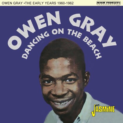 Owen Gray - Dancing On The Beach - The Early Years 1960-62