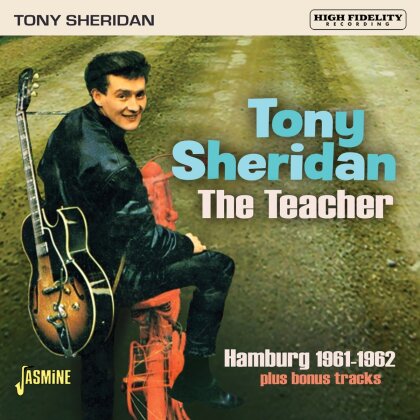 Tony Sheridan - Teacher - Hamburg 1961-1962 (Jasmine Records)