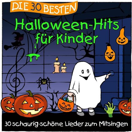 S. Sommerland, K. Glück & Die Kita-Frösche - Die 30 Besten Halloween-Hits Für Kinder