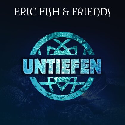 Eric Fish (Subway To Sally) & Friends - Untiefen
