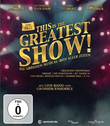 This Is The Greatest Show! - Tour 2022 - Die grössten Musical-Hits aller Zeiten
