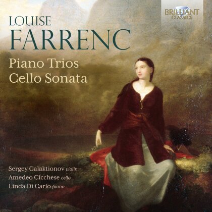 Sergey Galaktionov, Amedeo Cicchese, Linda Di Carlo & Louise Farrenc (1804-1875) - Piano Trios/Cello Sonata