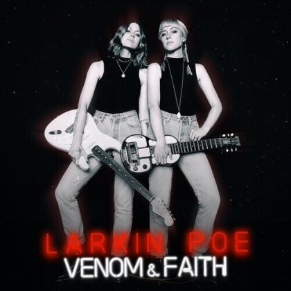 Larkin Poe - Venom & Faith (2023 Reissue, Silver Vinyl, LP)