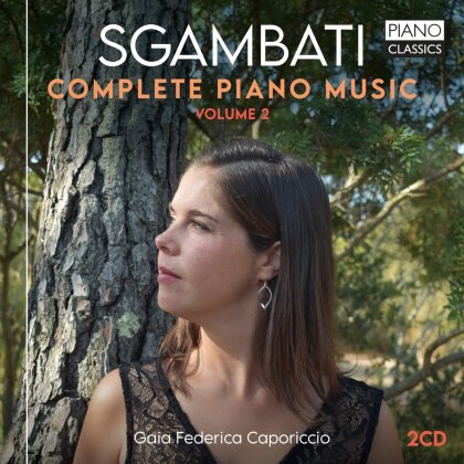 Gaia Federica Caporiccio & Giovanni Sgambati (1841-1914) - Complete Piano Music Volume 2 (2 CD)