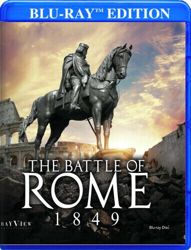 The Battle of Rome - 1849 (2023)