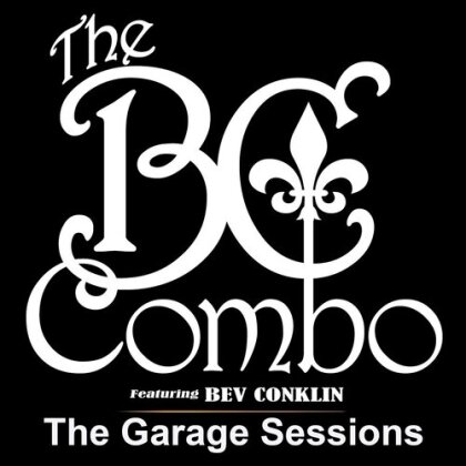Bev Conklin - Garage Sessions (Digipack)