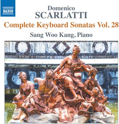 Domenico Scarlatti (1685-1757) & Sang Woo Kang - Complete Keyboard Sonatas Vol. 28
