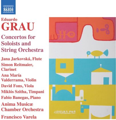 Anima Musicae Chamber Orchestra, Eduardo Grau (1919-2006), Francisco Varela, Jana Jarkovska, … - Concertos For Soloists And String Orchestra