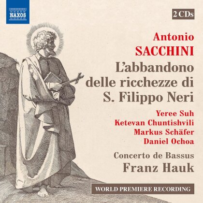 Concerto de Bassus, Antonio Sacchini & Franz Hauk - L'abbandono Delle Ricchezze Di S. Filippo Neri (2 CDs)