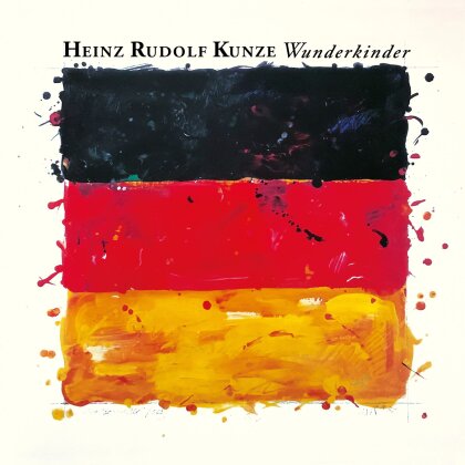 Heinz Rudolf Kunze - Wunderkinder (2023 Reissue)