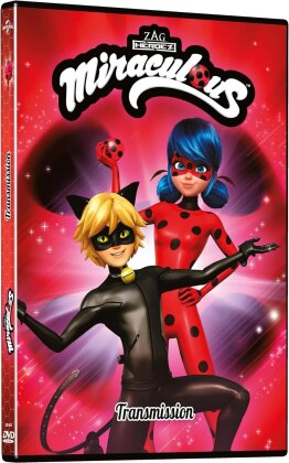 Miraculous - Les aventures de LadyBug et Chat Noir - Transmission