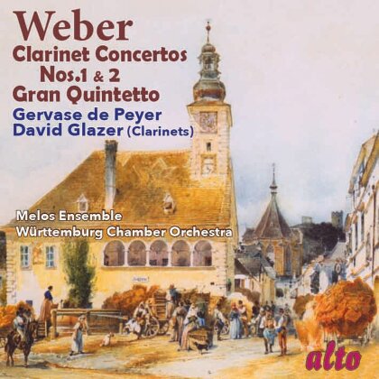 Carl Maria von Weber (1786-1826), Gervase de Peyer, David Glazer, Württemburg Chamber Orchestra & Melos Ensemble - Clarinet Concertos Nos.1 & 2 - Gran Quintetto