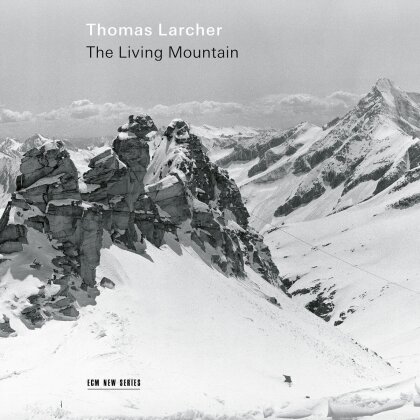 Thomas Larcher (*1963) - The Living Mountain