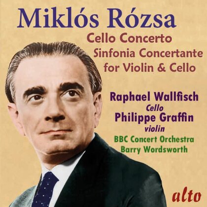 Miklós Rósza, Barry Wordsworth, Philippe Graffin, Raphael Wallfisch & BBC Concert Orchestra - Cello Concerto op.32 - Sinfonia Concertante op.29