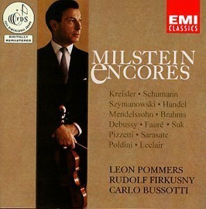 Pommers, Bussotti, Firkusny & Nathan Milstein - Encores