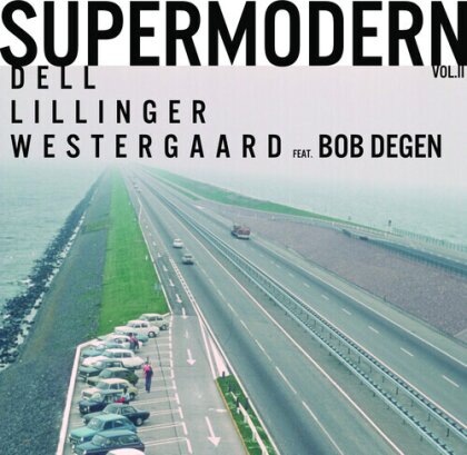 Christopher Dell, Christian Lillinger & Jonas Weste - Supermodern Vol. II (2 LPs)