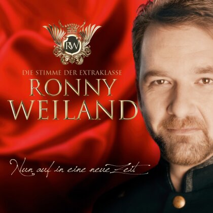 Ronny Weiland - Nun auf in eine neue Zeit