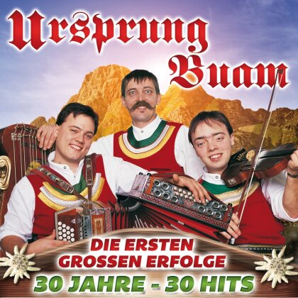 Ursprung Buam - Die ersten großen Erfolge - 30 Jahre 30 Hits (2 CDs)