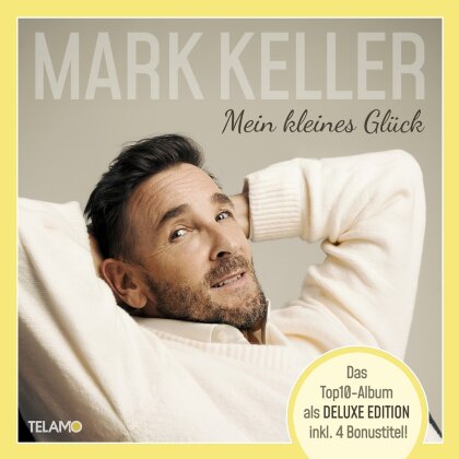 Mark Keller - Mein kleines Glück (Édition Deluxe)