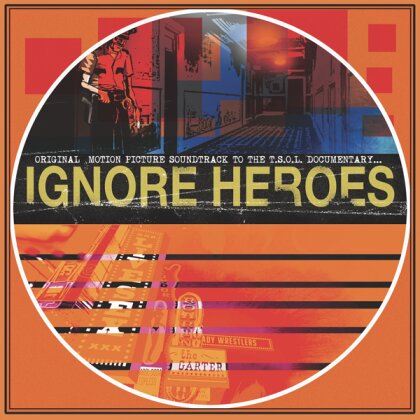 T.S.O.L. - Ignore Heroes: Original Motion Picture Soundtrack - OST (LP)