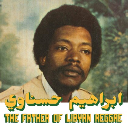 Ibrahim Hesnawi - The Father Of Lybian Reggae (LP + Digital Copy)