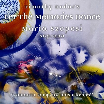 Timothy Hodor, Maria Szepesi & Zsusza Varga - Let the Memories Dance