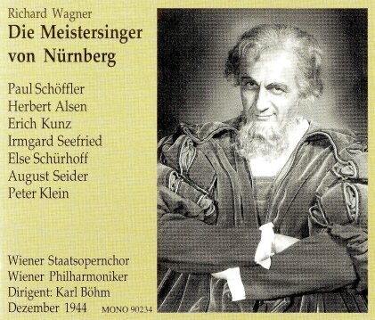 Richard Wagner (1813-1883), Karl Böhm, Anton Dermota, Paul Schöffler, … - Die Meistersinger von Nürnberg - 27.-30. November & 1., 4. und 5. Dezember 1944 (4 CDs)