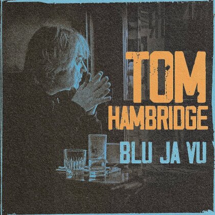 Tom Hambridge - Blu Ja Vu
