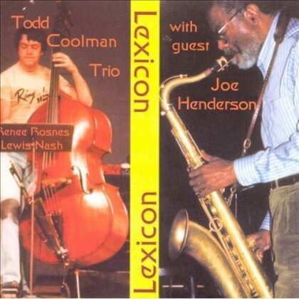 Todd Coolman Trio & Joe Henderson - Todd Coolman With Joe Henderson