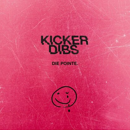 Kicker Dibs - Die Pointe