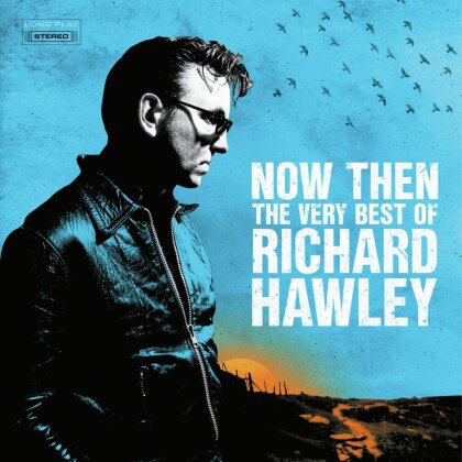 Richard Hawley - Now Then: The Very Best of Richard Hawley (2 CDs)