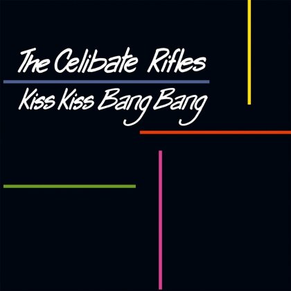 The Celibate Rifles - Kiss Kiss Bang Bang (2023 Reissue, LP)