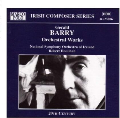 Gerald Barry (*1952), Robert Houlihan & National Symphony Orchestra of Ireland - Orchestral Works