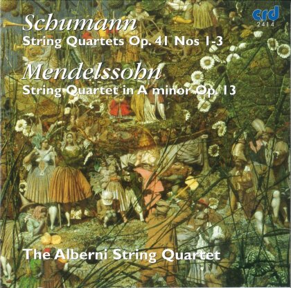 Alberni String Quartet, Robert Schumann (1810-1856) & Felix Mendelssohn-Bartholdy (1809-1847) - Schumann: String Quartets op.41 - Mendelssohn: String Quartet op. 13 (2 CDs)