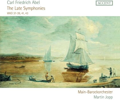Carl Friedrich Abel (1723-1787), Martin Jopp & Main-Barockorchester - The Late Symphonies WKO 37-39,41,43