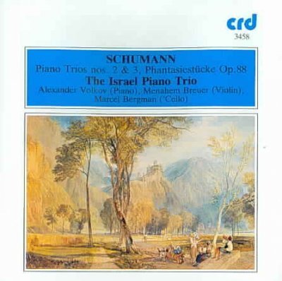 The Israel Piano Trio & Robert Schumann (1810-1856) - Piano Trios nos.2 &3 - Phantasiestücke op.88