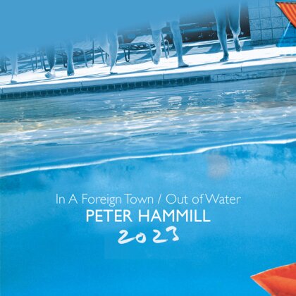 Peter Hammill - In A Foreign Town / Out Of Water 2023 (Esoteric, 2023 Reissue, 2 CDs)