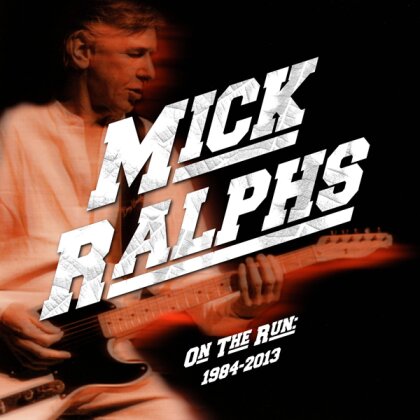 Mick Ralphs - On The Run 1984-2013 (4 CD)