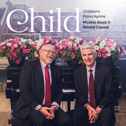 Nicolas Giusti & Gerald Causse - As A Child: Children's Piano Hymns (Digipack)
