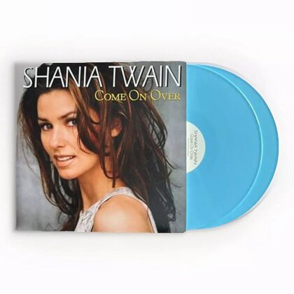 Shania Twain - Come On Over (2023 Reissue, Diamond Limited Edition, Blue Vinyl)