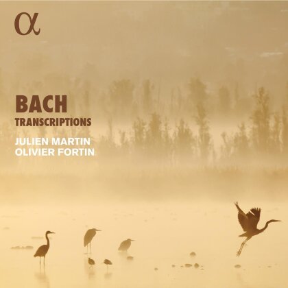 Johann Sebastian Bach (1685-1750), Julien Martin & Olivier Fortin - Transcriptions