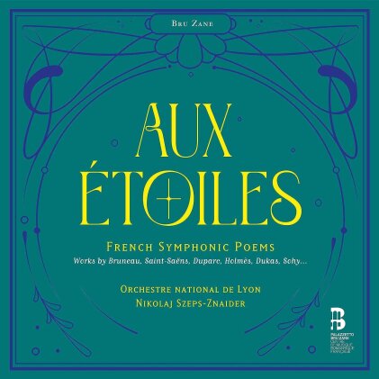 Nikolaj Szeps-Znaider & Orchestre National de Lyon - Aux Étoiles: French Symphonic Poems (2 CDs)