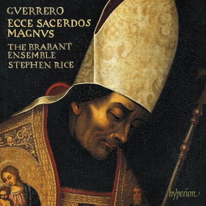 Francisco Guerrero (1528-1599), Stephen Rice & The Brabant Ensemble - Missa Ecce sacerdos magnus,Magnificat & motets