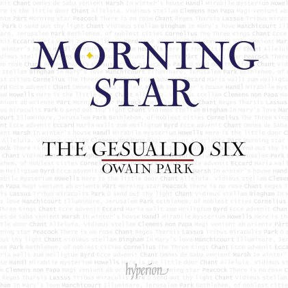 Owain Park (*1993) & The Gesualdo Six - Morning Star