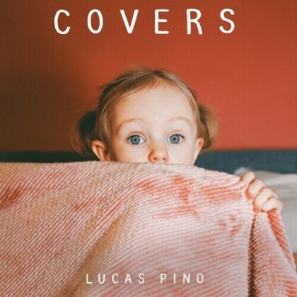 Lucas Pino - Covers (Digipack)