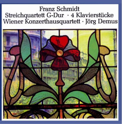 Wiener Konzerthaus Quartett, Franz Schmidt (1784-1939) & Jörg Demus - Streichquartett G-Dur - 4 Klavierstücke - Aufnahmen Mai & Dezember 1964