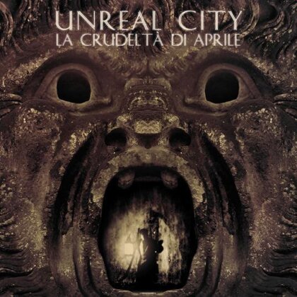 Unreal City - La Crudelta Di Aprile (2023 Reissue)