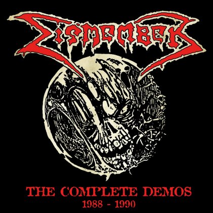 Dismember - The Complete Demos 1988-1990 (Nuclear Blast)