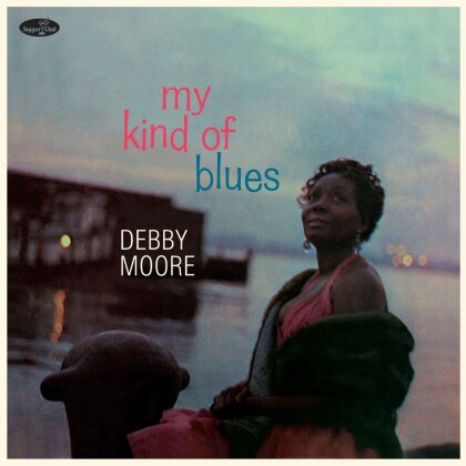 Debby Moore - My Kind Of Blues (2023 Reissue, Supperclub, Bonustracks, Limited Edition, LP)